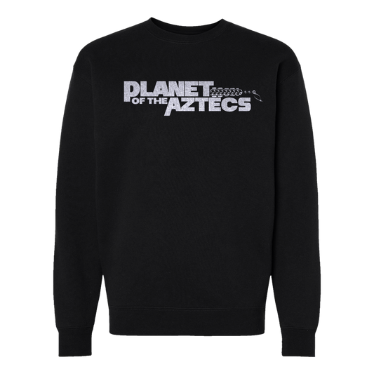 Planet Of The Aztecs - Crew Necks
