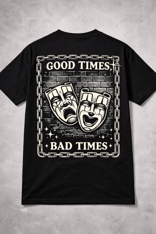 Good Times Bad Times Tee