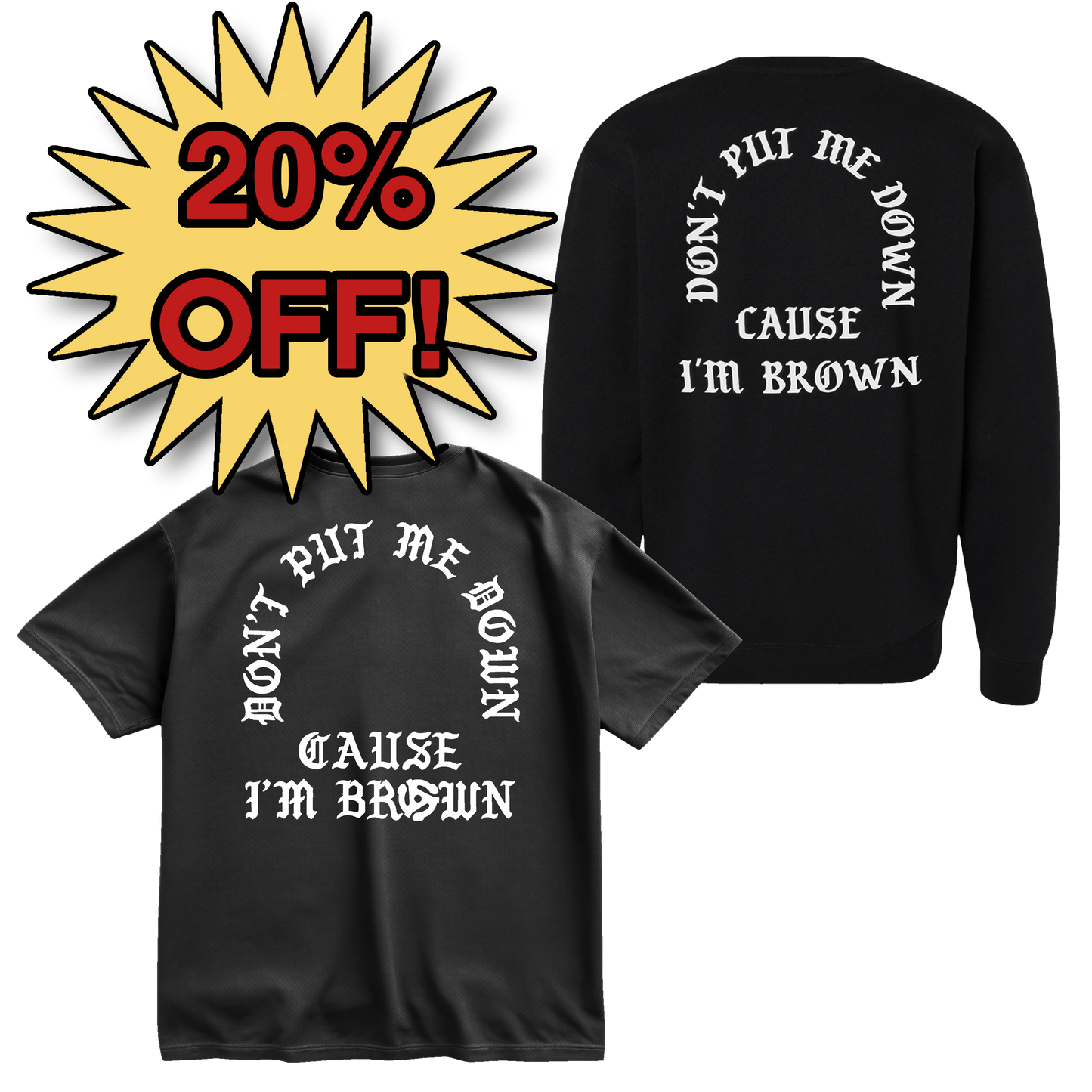 Don't Put Me Down - Crew Neck & Tee Bundle