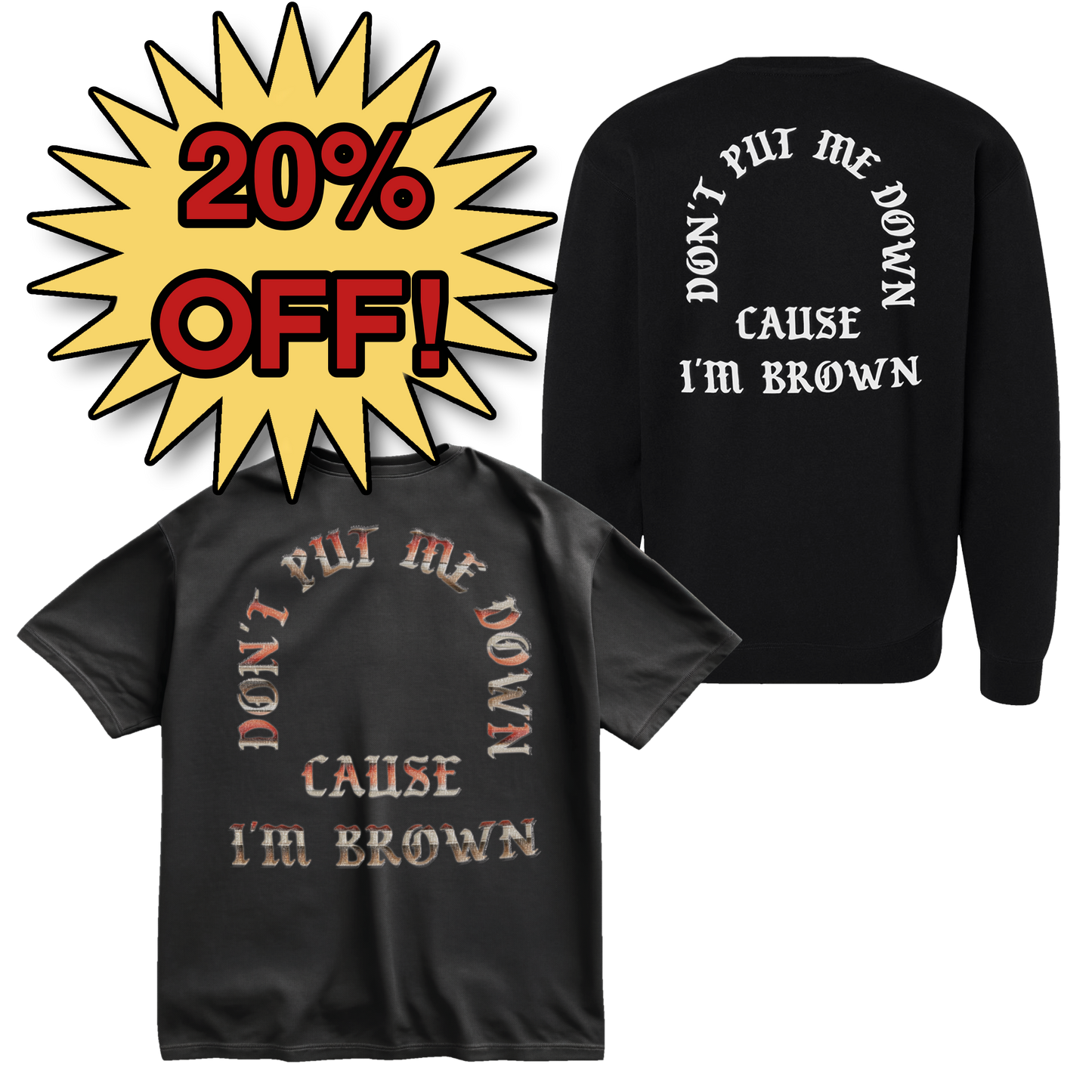 Don't Put Me Down - Crew Neck & Tee Bundle