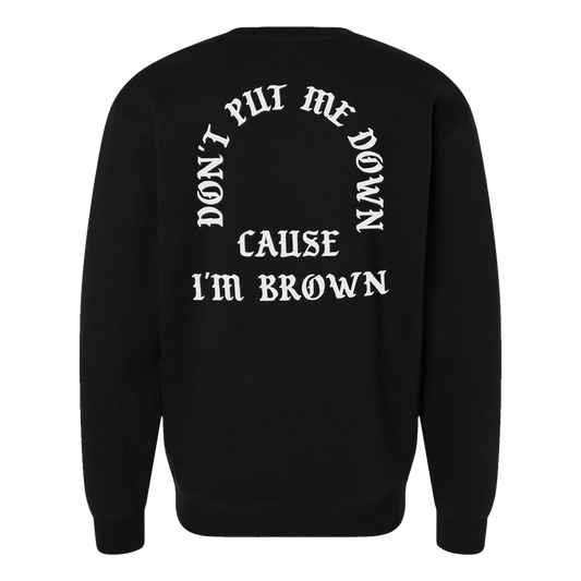 Dont Put Me Down - Crew Necks