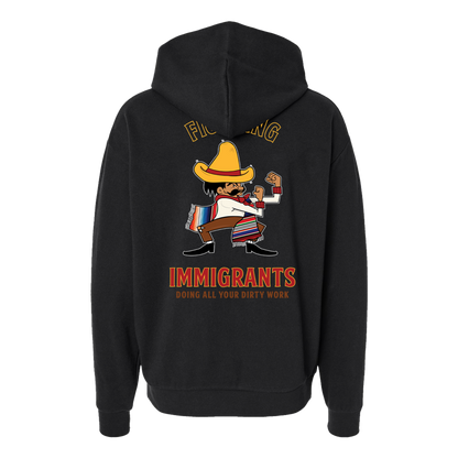 Fighting Immigrant  - Hoodie