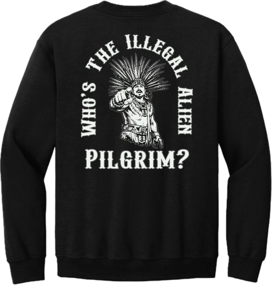 Who's The Illegal Alien Crewneck Sweater
