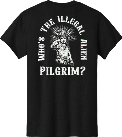 Who's the Illegal Alien Tee