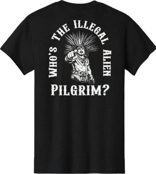 Who's the Illegal Alien Tee