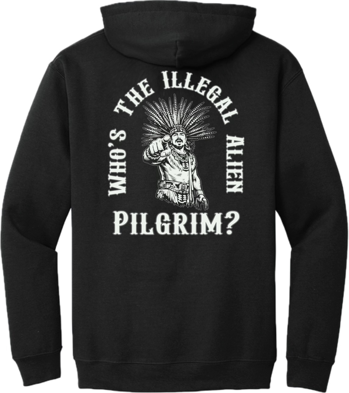 Who's The Illegal Alien Hoodie