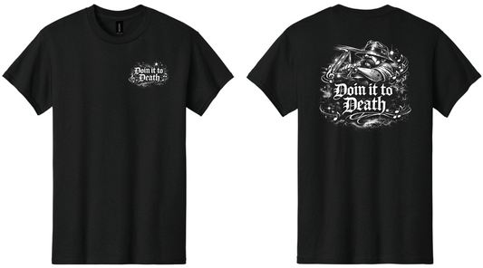 Doin It To Death Tee