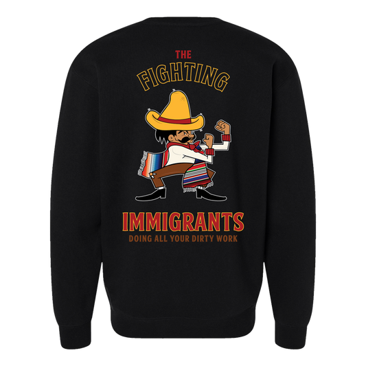 Fighting Immigrant  - Crew Necks